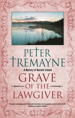 Peter Tremayne - Grave of the Lawgiver, Häftad