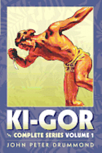 John Peter Drummond - Ki-Gor: The Complete Series Volume 1, Häftad. Tillgänglighet: Lägg i varukorg