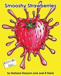 Barbara Ransom - Smooshy Strawberries, Häftad. Tillgänglighet: Lägg i varukorg