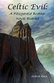 Sierra Rose - Celtic Evil: : A Fitzgerald Brother Novel Roarke, Häftad. Tillgänglighet: Lägg i varukorg