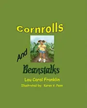 Lou Carol Franklin - Corn Rolls and Beanstalks, Häftad. Tillgänglighet: Lägg i varukorg