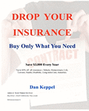 Drop Your Insurance: Buy Only What You Need