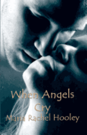 Maria Rachel Hooley - When Angels Cry, Häftad. Tillgänglighet: Lägg i varukorg