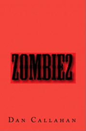 Dan Callahan - Zombie2, Häftad. Tillgänglighet: Lägg i varukorg