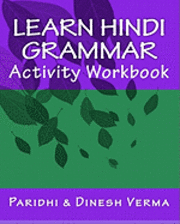 Dinesh Verma, Paridhi Verma - Learn Hindi Grammar Activity Workbook, Häftad