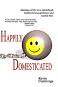 Happily Domesticated: Musings on life, love, parenthood, malfunctioning appliances and marital bliss