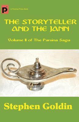Stephen Goldin - The Storyteller and the Jann: Volume II of The Parsina Saga, Häftad