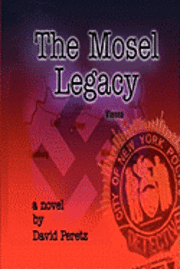 David Peretz - The Mosel Legacy, Häftad
