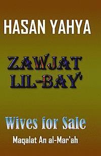 Hasan Yahya - Zawjat Lil Bay' (Wives for Sale): Maqalat an Al-Mar'ah, Häftad