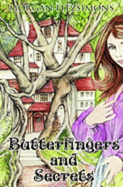 Butterfingers and Secrets, Häftad. Tillgänglighet: Lägg i varukorg