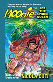 Nicola Cuti - Moonie and the Spider Queen, Häftad