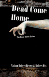 Nathan Robert Brown - Dead Come Home, Häftad. Tillgänglighet: Lägg i varukorg
