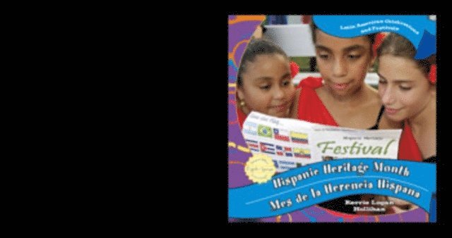 Kerrie Logan Hollihan - Hispanic Heritage Month / Mes de la Herencia Hispana, E-bok