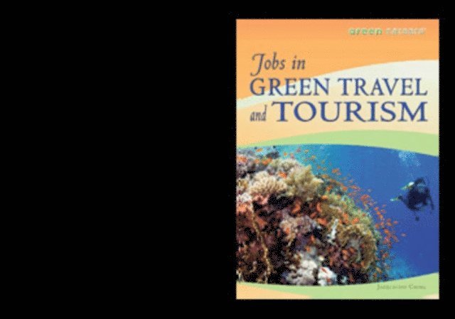 Jacqueline Ching - Jobs in Green Travel and Tourism, E-bok