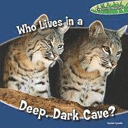 Rachel Lynette - Who Lives in a Deep, Dark Cave?, Inbunden