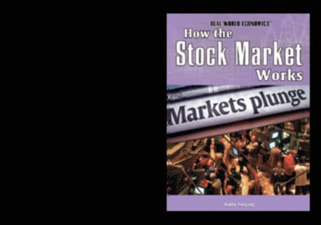 Kathy Furgang - How the Stock Market Works, E-bok