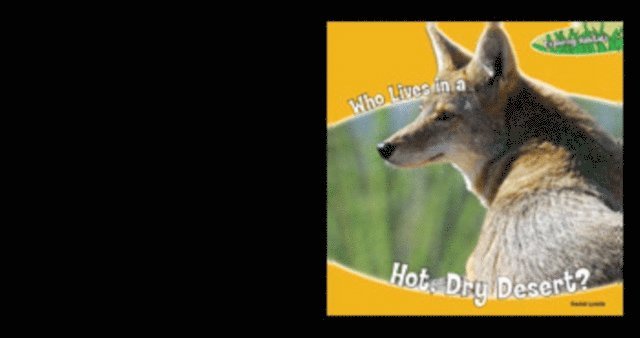 Rachel Lynette - Who Lives in a Hot, Dry Desert?, E-bok