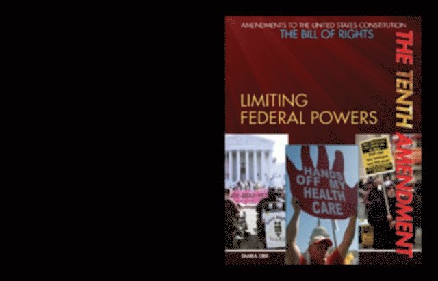 Tamra B. Orr - Tenth Amendment, E-bok