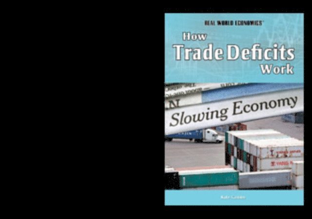 Kate Canino - How Trade Deficits Work, E-bok