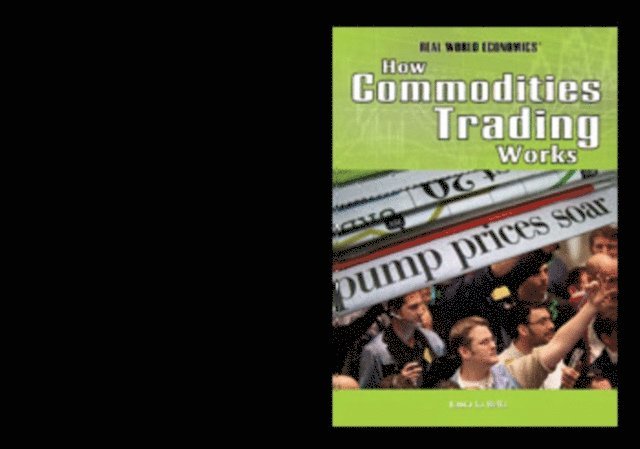 Laura La Bella - How Commodities Trading Works, E-bok