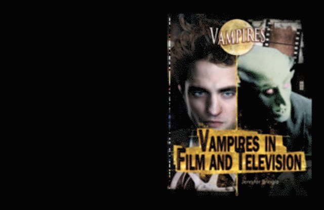 Jennifer Bringle - Vampires in Film and Television, E-bok