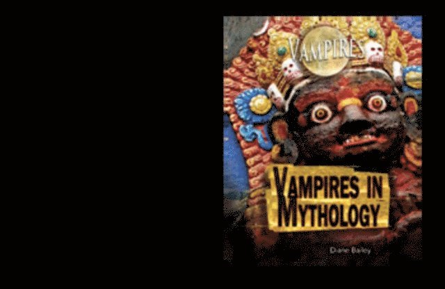 Diane Bailey - Vampires in Mythology, E-bok