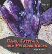 Steven M. Hoffman, Stephanie Hoffman - Gems, Crystals, and Precious Rocks, Häftad