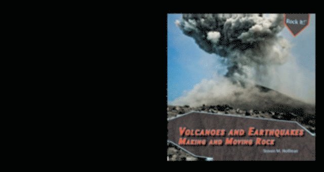 Stephanie Hoffman, Steven M. Hoffman - Volcanoes and Earthquakes, E-bok
