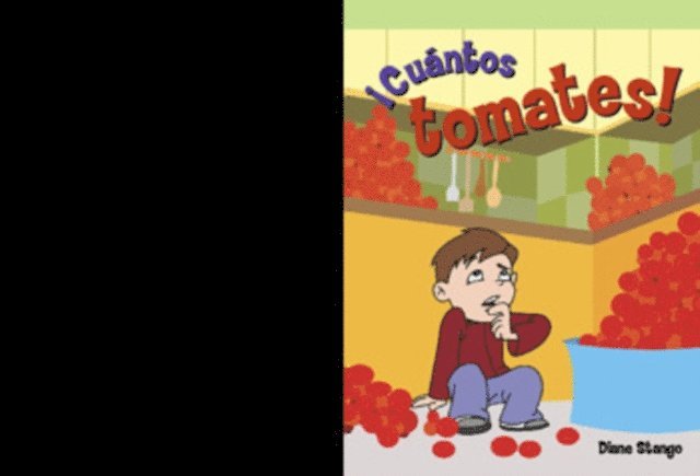 Diane E. Stango - ¡Cuántos tomates! (Too Many Tomatoes), E-bok