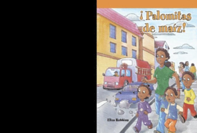 Eliza Robbins - ¡Palomitas de maíz! (The Popcorn Surprise), E-bok