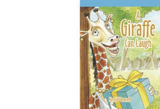 Kerri O'Donnell - Giraffe Can Laugh, E-bok