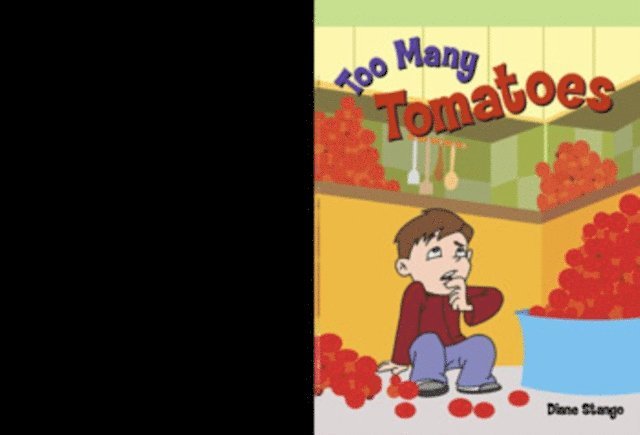 Diane E. Stango - Too Many Tomatoes, E-bok