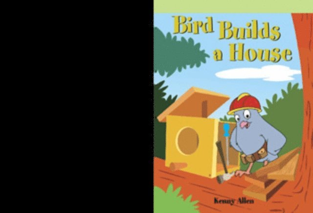 Kenny Allen - Bird Builds a House, E-bok