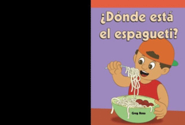 Greg Roza - ¿Dónde está el espagueti? (Where's the Spaghetti?), E-bok