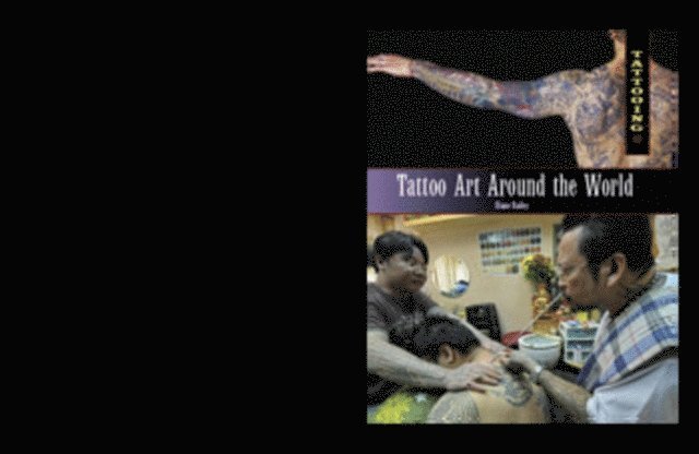 Diane Bailey - Tattoo Art Around the World, E-bok