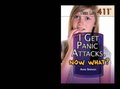 I Get Panic Attacks. Now What?