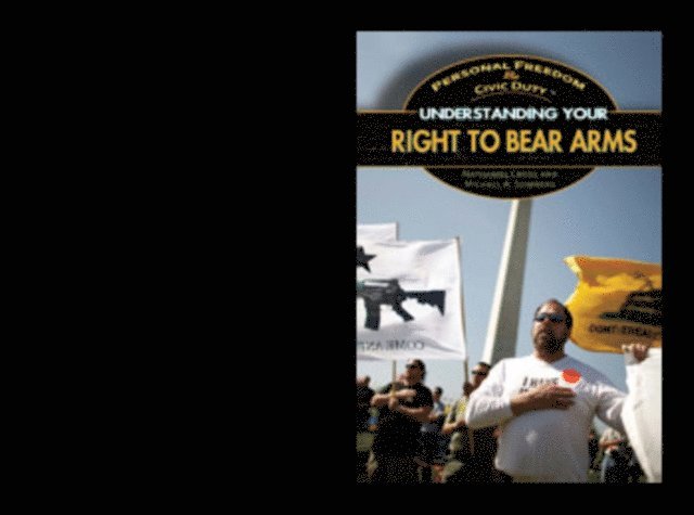 Nathaniel Cross, Michael A. Sommers - Understanding Your Right to Bear Arms, E-bok