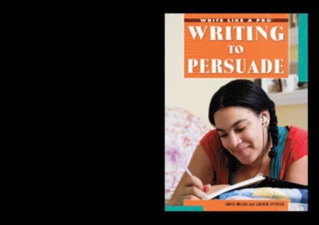 Chris Nolan, Lauren Spencer - Writing to Persuade, E-bok