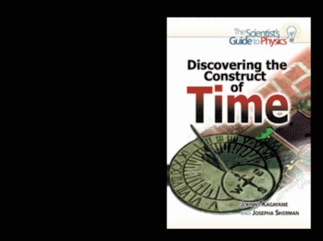 Johnny Kagayame, Josepha Sherman - Discovering the Construct of Time, E-bok