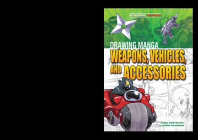 Keith Sparrow, Anna Southgate - Drawing Manga Weapons, Vehicles, and Accessories, E-bok