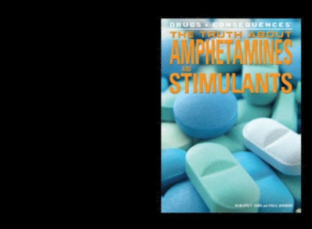 Nicolette P. Conti, Paula Johanson - Truth About Amphetamines and Stimulants, E-bok