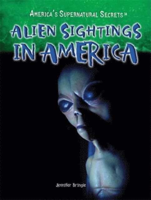 Jennifer Bringle - Alien Sightings in America, E-bok