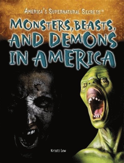 Kristi Lew - Monsters, Beasts, and Demons in America, E-bok