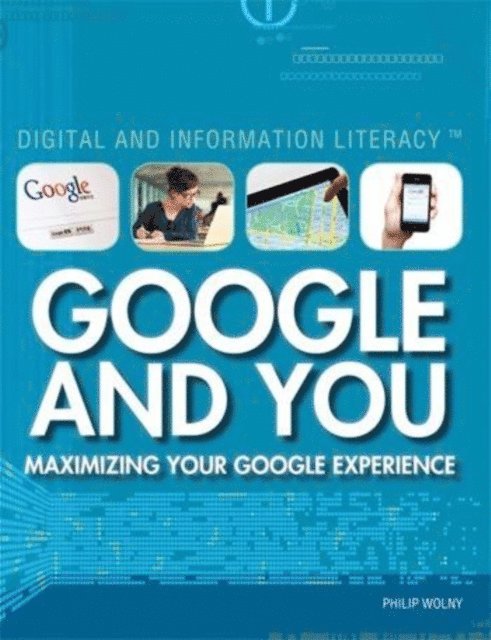 Philip Wolny - Google And You, E-bok