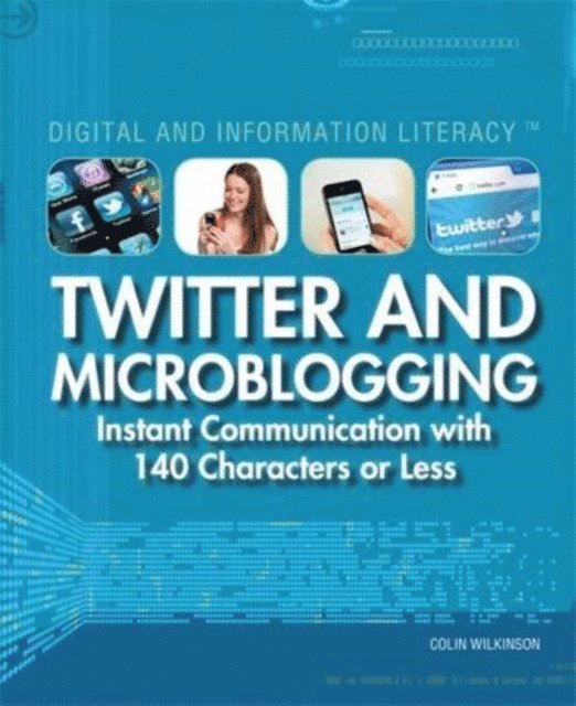 Colin Wilkinson - Twitter and Microblogging, E-bok