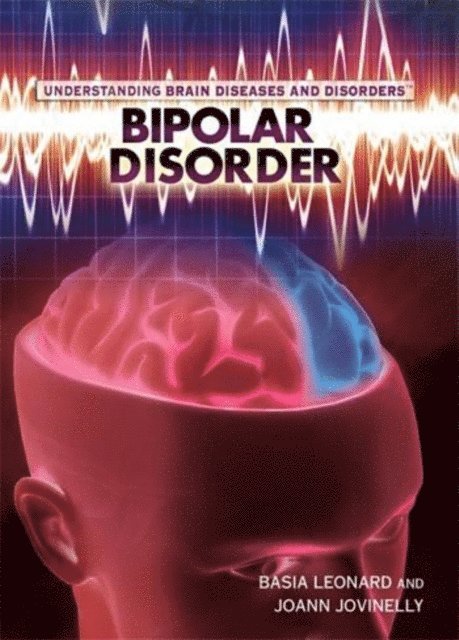 Basia Leonard, Joann Jovinelly - Bipolar Disorder, E-bok