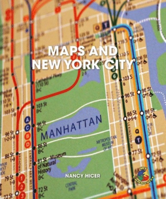 Nancy Hicer - Maps and New York City, E-bok