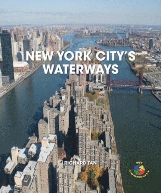 Richard Tan - New York City's Waterways, E-bok