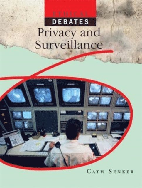 Cath Senker - Privacy and Surveillance, E-bok