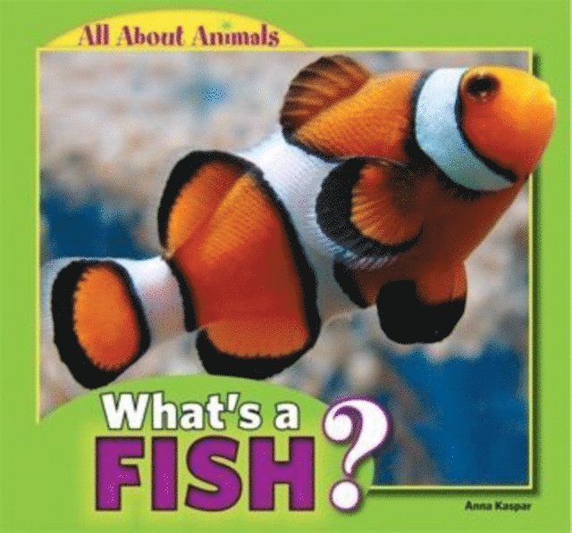 Anna Kaspar - What's a Fish?, E-bok. Tillgänglighet: Lägg i varukorg